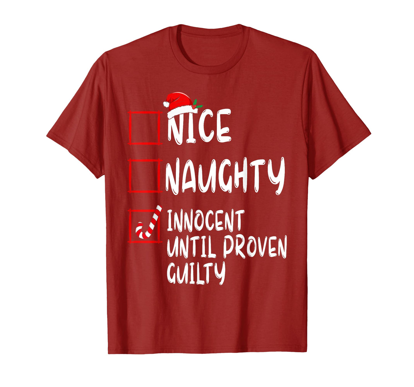 Nice Naughty Innocent Until Proven Guilty Christmas List T-Shirt