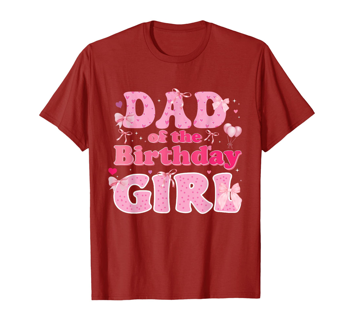 Dad Of The Birthday Girl Family Pink Coquette Bow T-Shirt