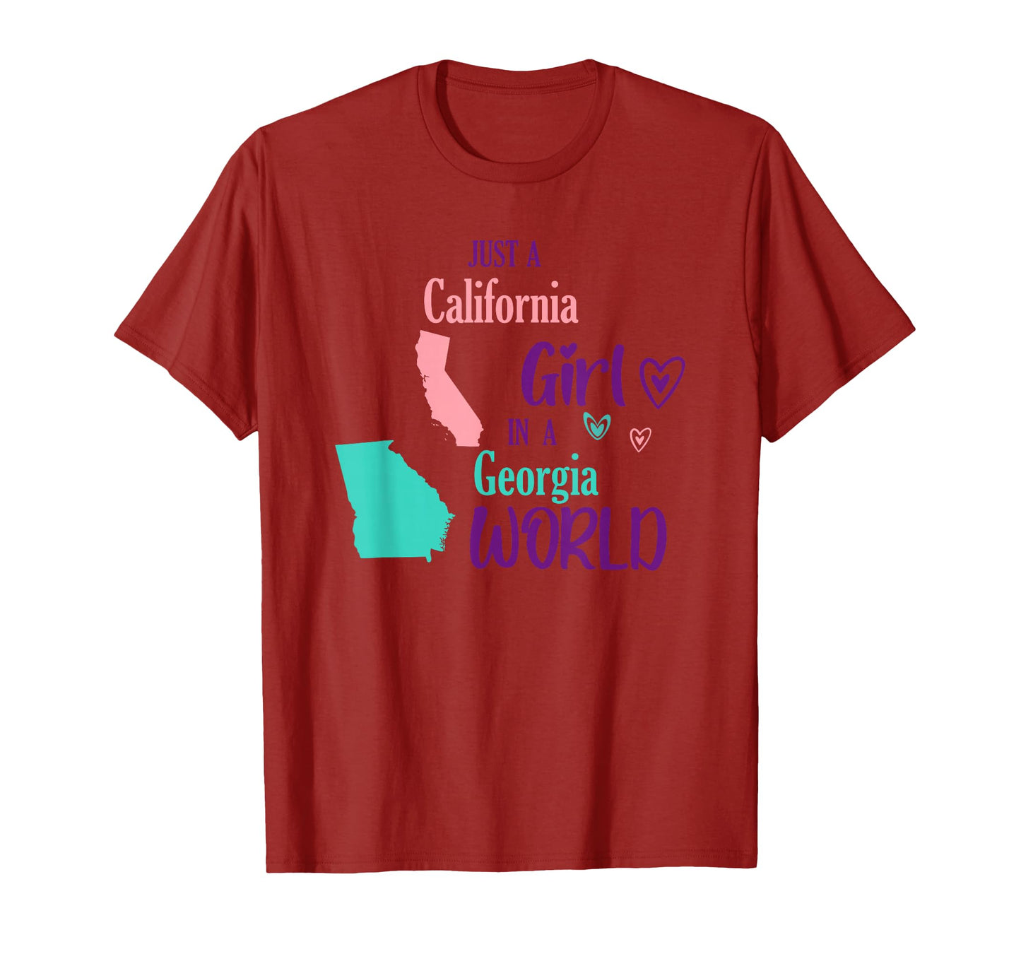 Proud Girl Design Just a California Girl in a Georgian World T-Shirt