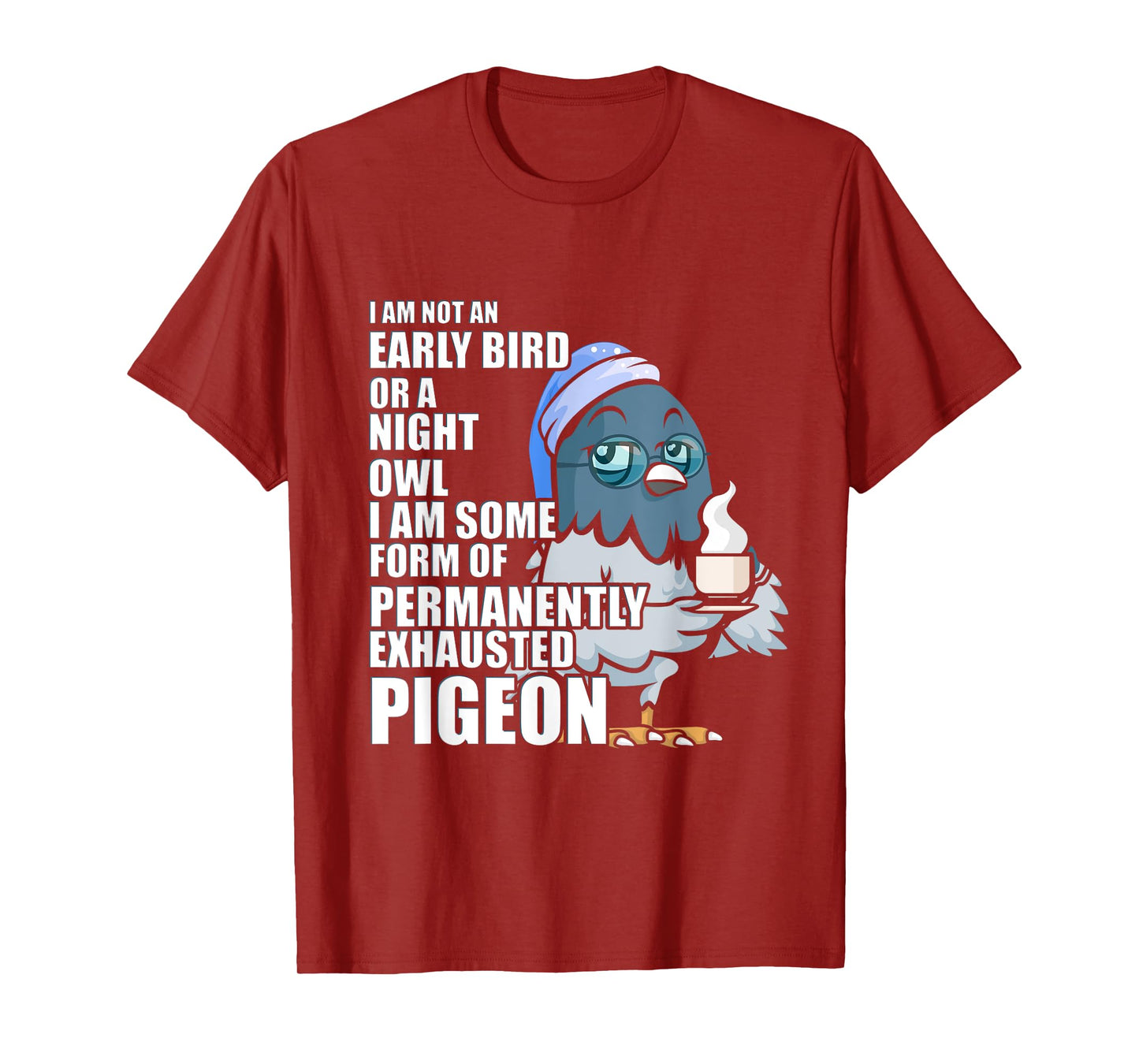 Permanently Exhausted Pigeon Funny Tired With Coffee Sleepy T-Shirt