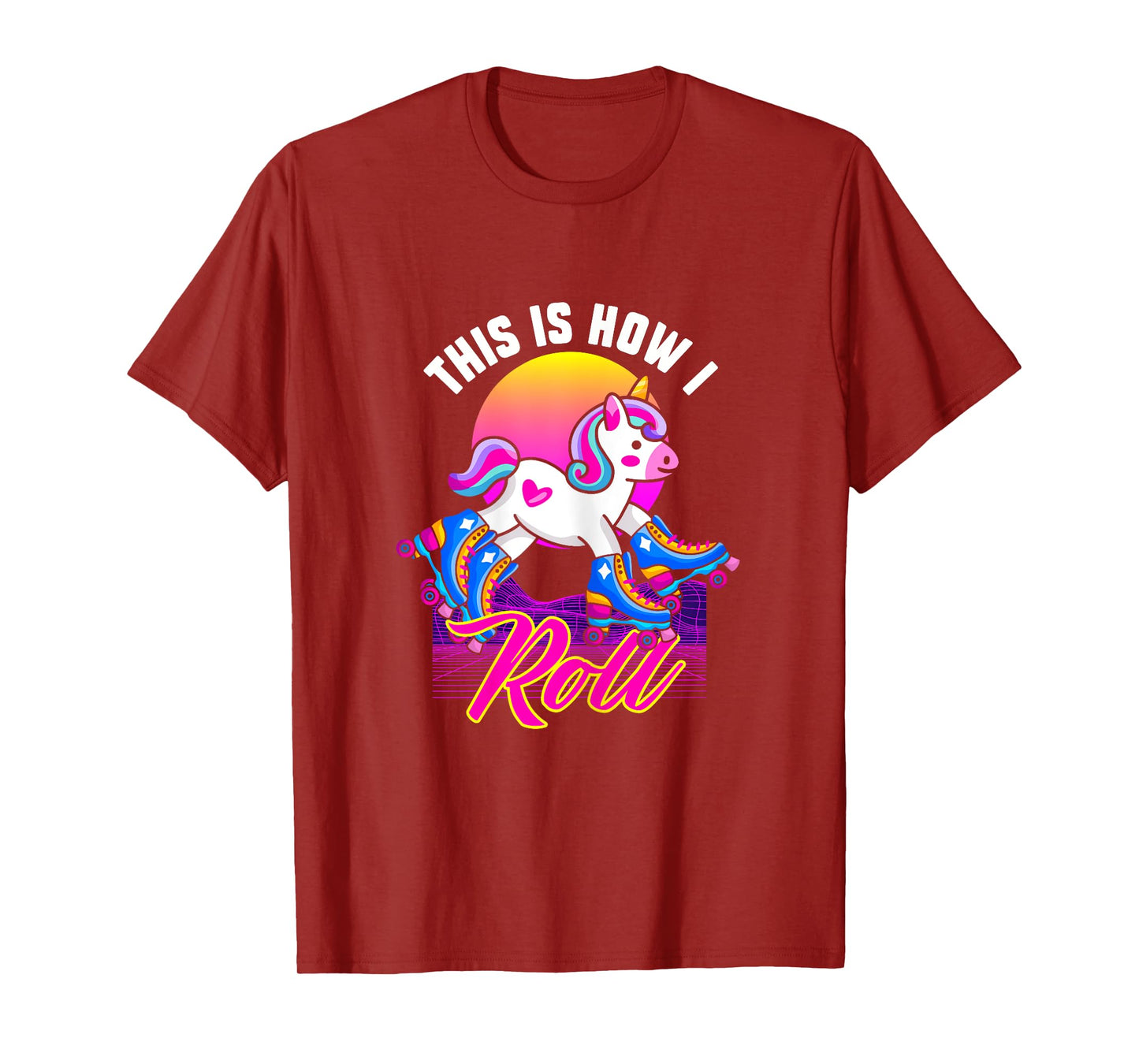 This Is How I Roll | Unicorn Roller Skater T-Shirt