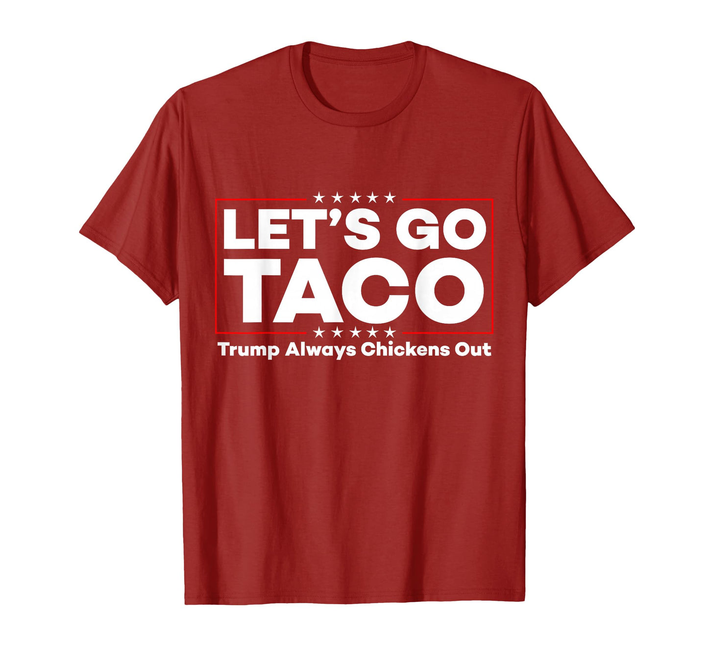 Funny Trump Taco Joke Anti Trump Protest Tee T-Shirt