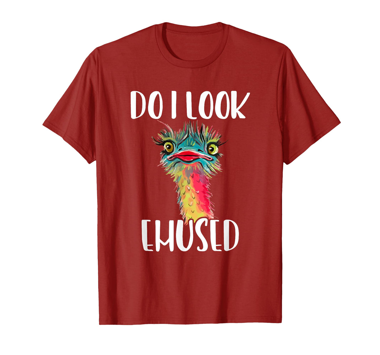 Emu Bird - Do I Look Emused Funny Cute T-Shirt