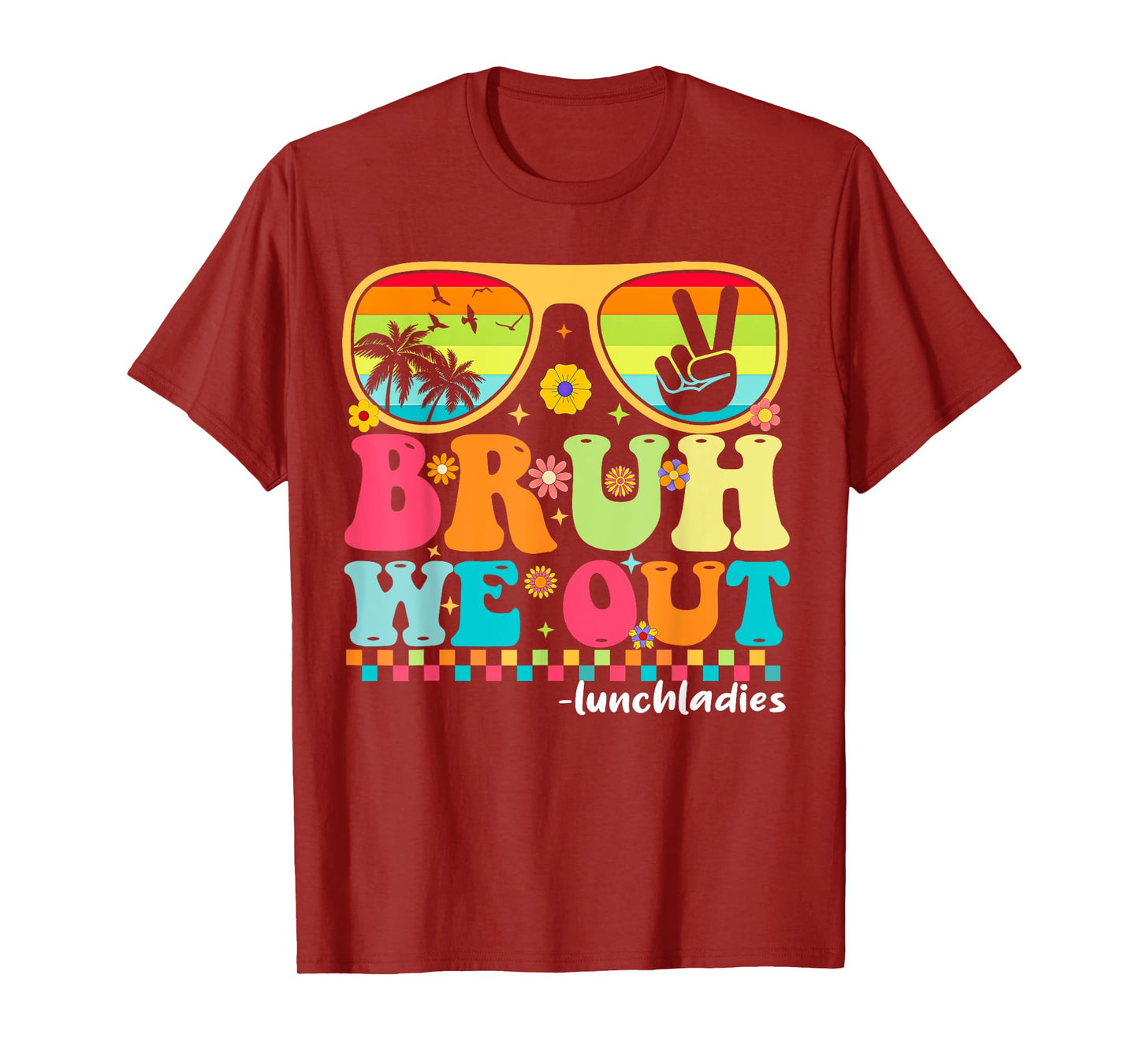 Bruh We Out Funny Last Day Of School Lunch Lady Summer T-Shirt