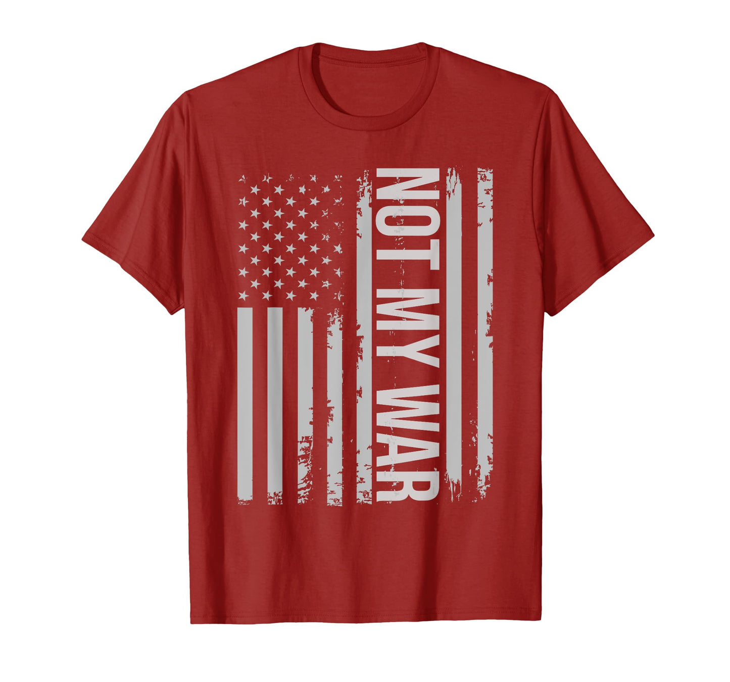 Not my war, Not our war anti-war Usa american flag vintage T-Shirt