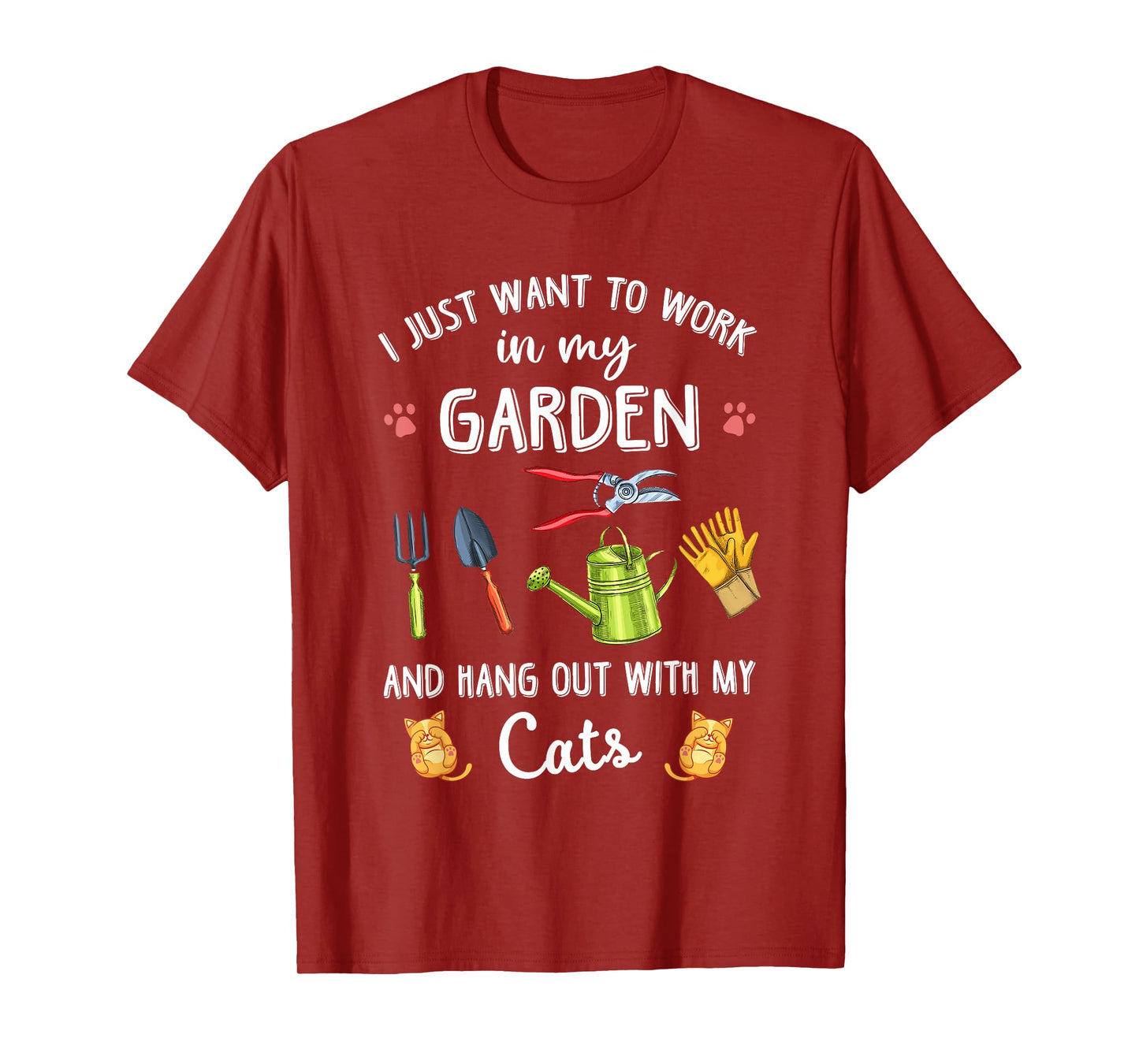 I Just Want To Work In My Garden & Hang Out With My Cats T-Shirt