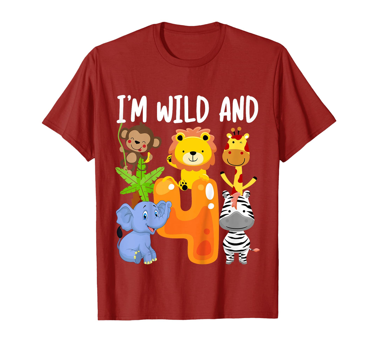 I'm Wild and 4 Four Zoo 4th Birthday Safari Jungle Animals T-Shirt