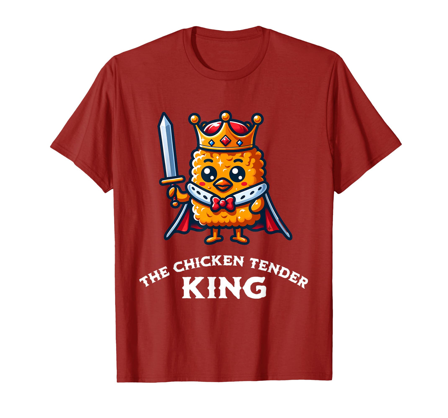 The Chicken Tender King Fast Food Funny T-Shirt