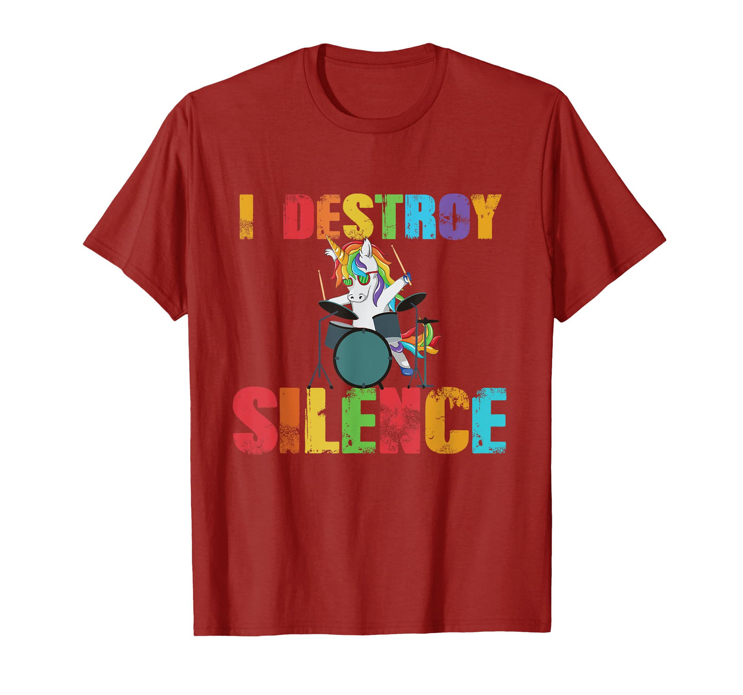 I Destroy Silence - Funny Unicorn Drummer - Drum Kit Gift T-Shirt