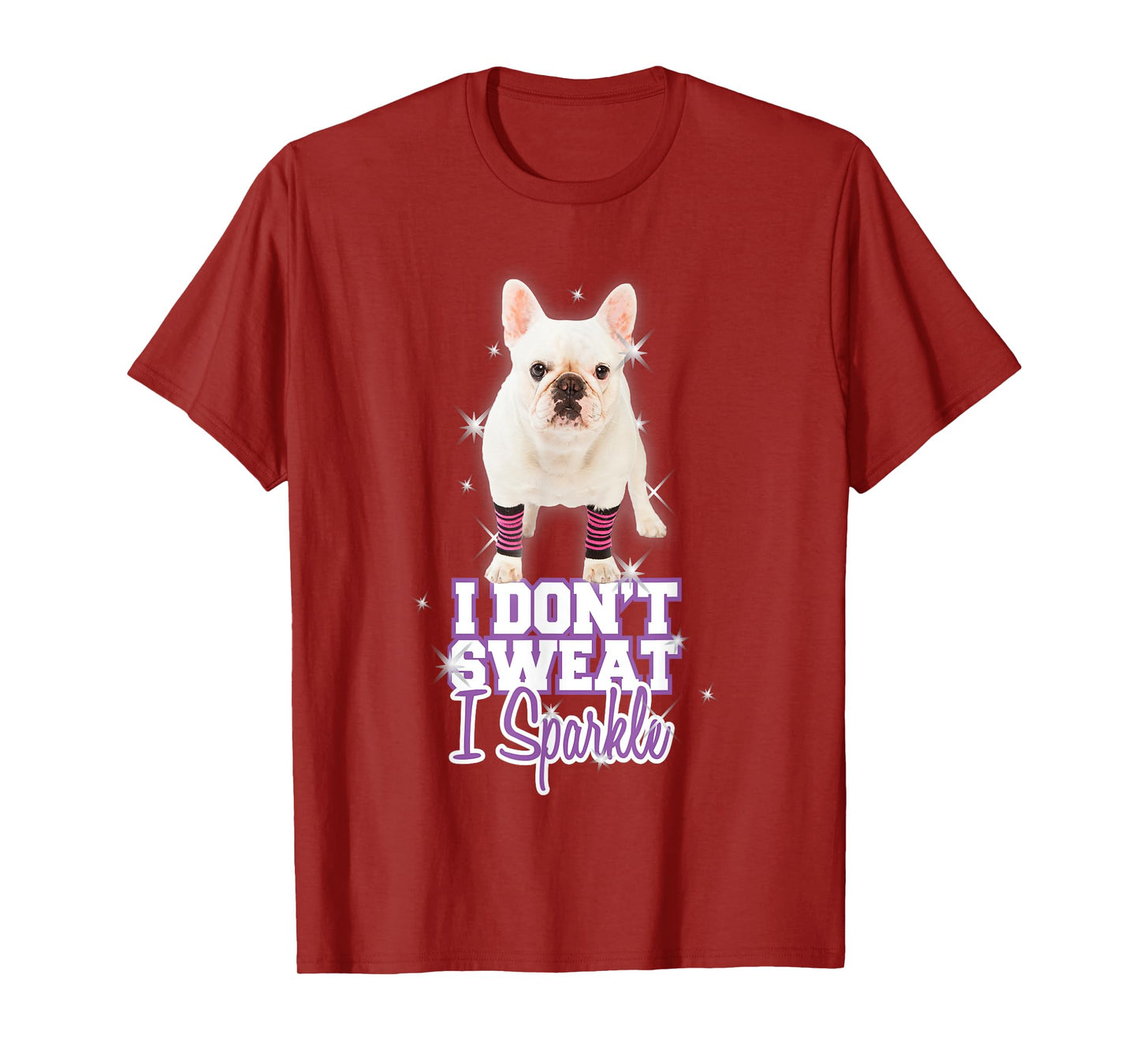 Workout T-Shirt "I Don't Sweat, I Sparkle" French Bulldog T-Shirt