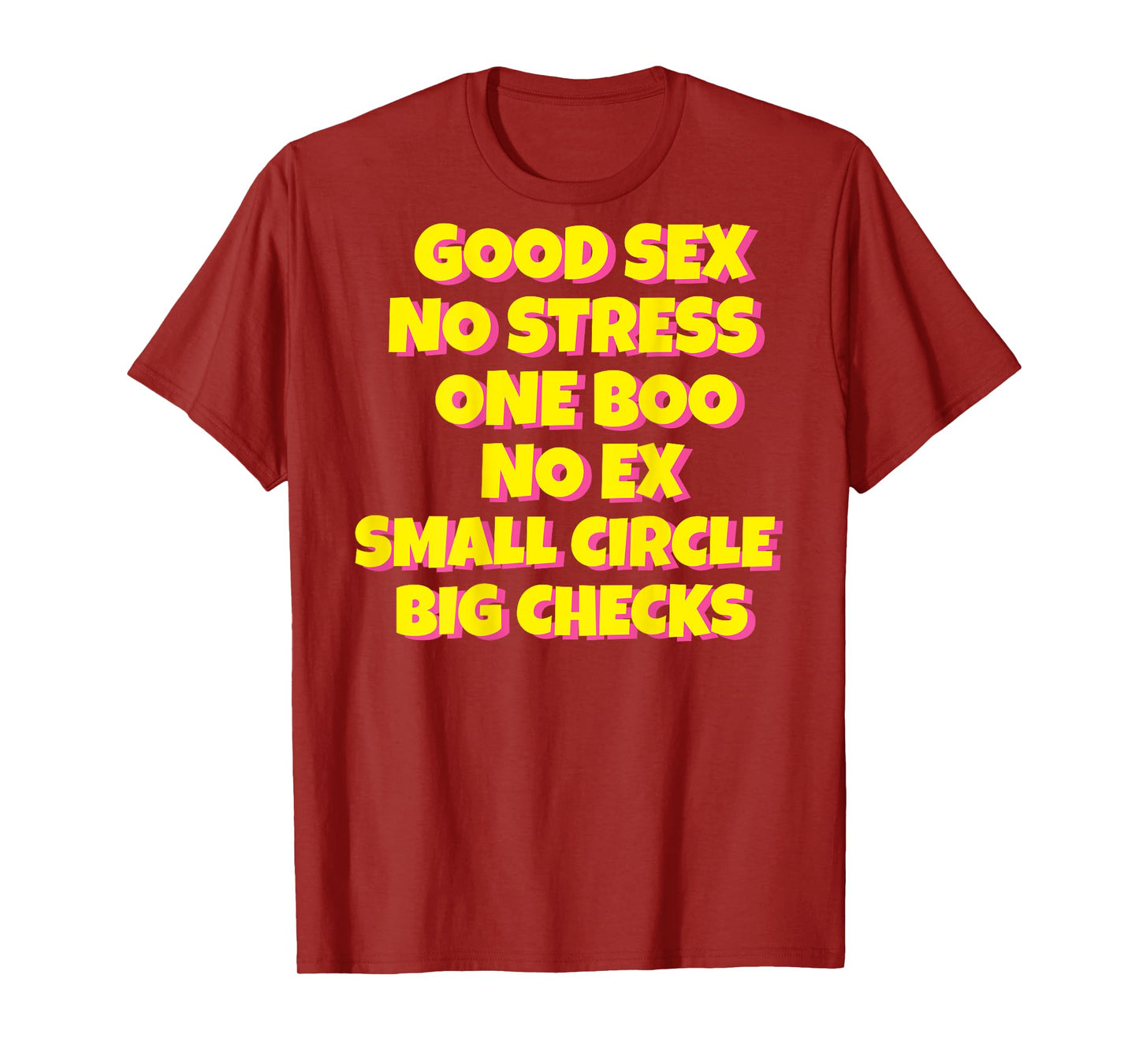 Good Sex No Stress One Boo Small Circle Big Checks I On Back T-Shirt