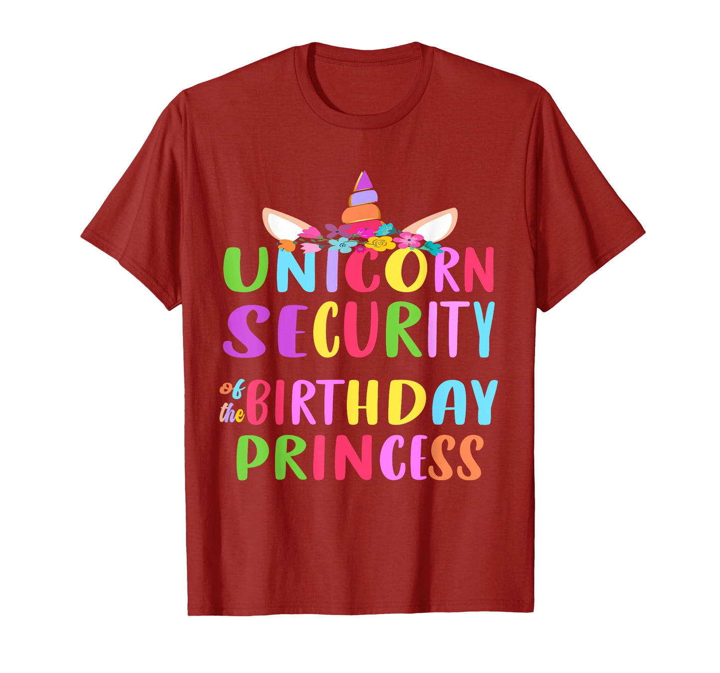 Unicorn Security Of The Birthday Princess Mom Dad Unicorn T-Shirt