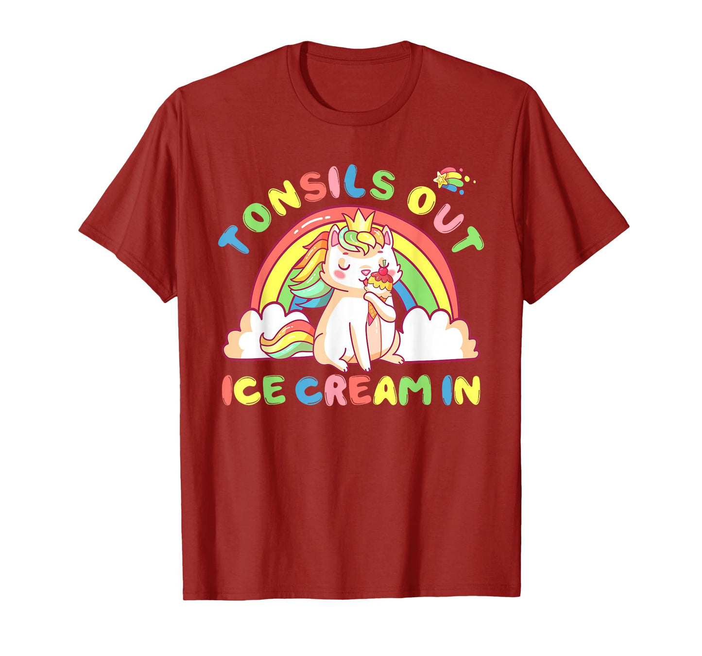 Tonsil Out Ice Cream In Tonsil Removal Surgery Recovery gift Men Women Kids T-Shirt