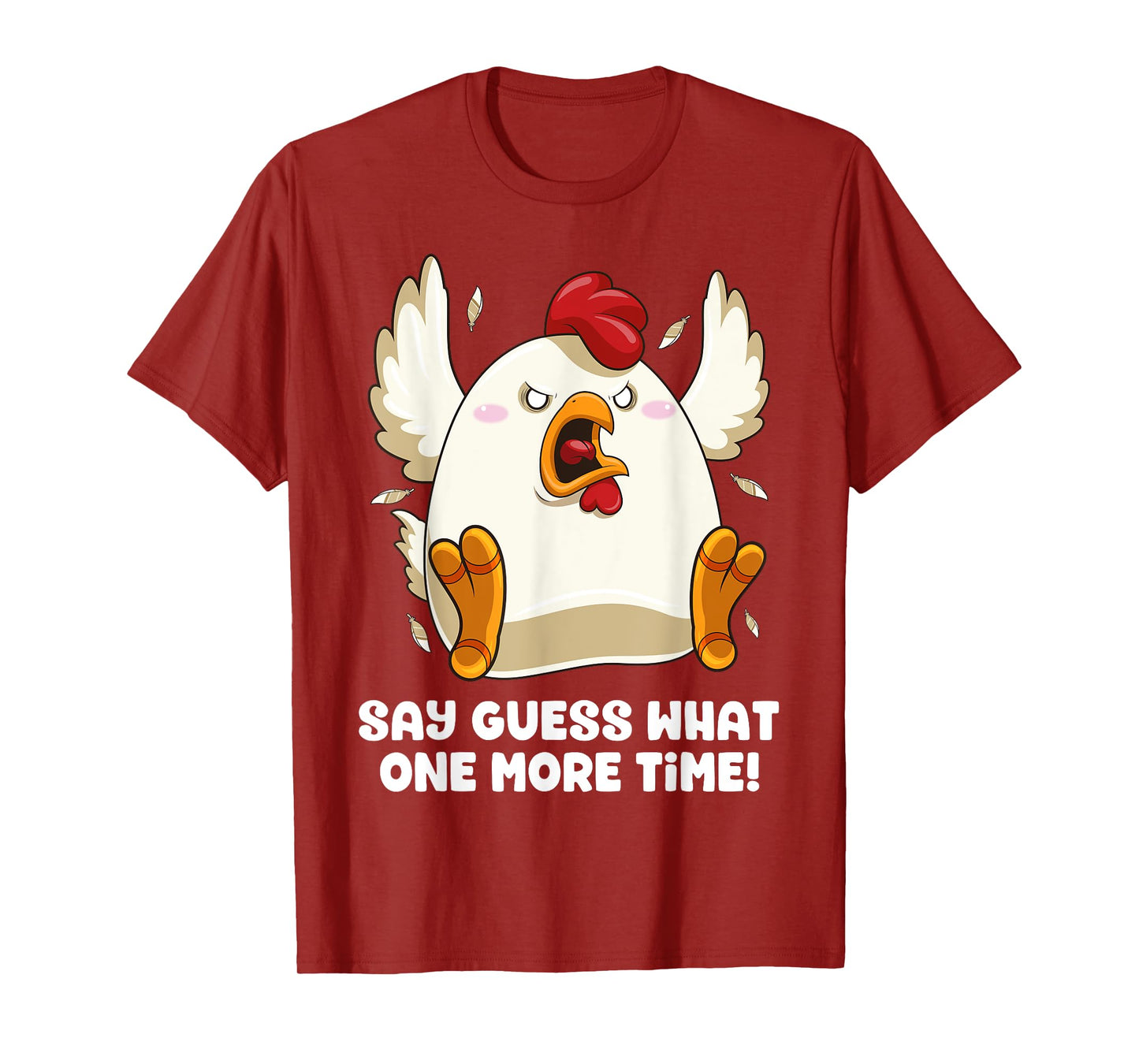 Say Guess What Chicken Butt Again! Funny Angry Chicken Farm T-Shirt