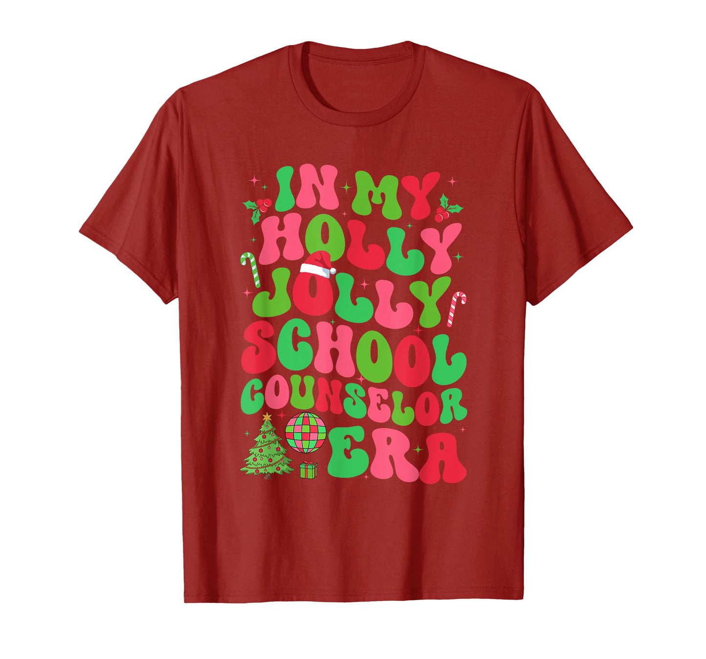 In My Holly Xmas Jolly School Counselor Era Christmas Team T-Shirt