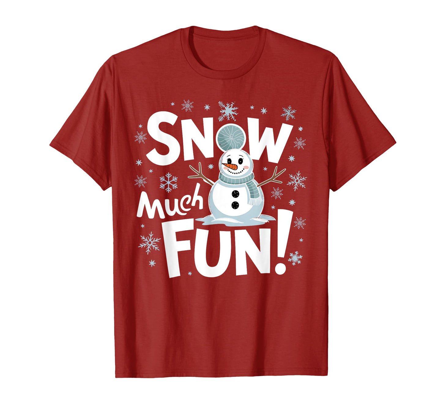 Snow Much Fun Winter Snowman Christmas Funny Xmas Holiday T-Shirt