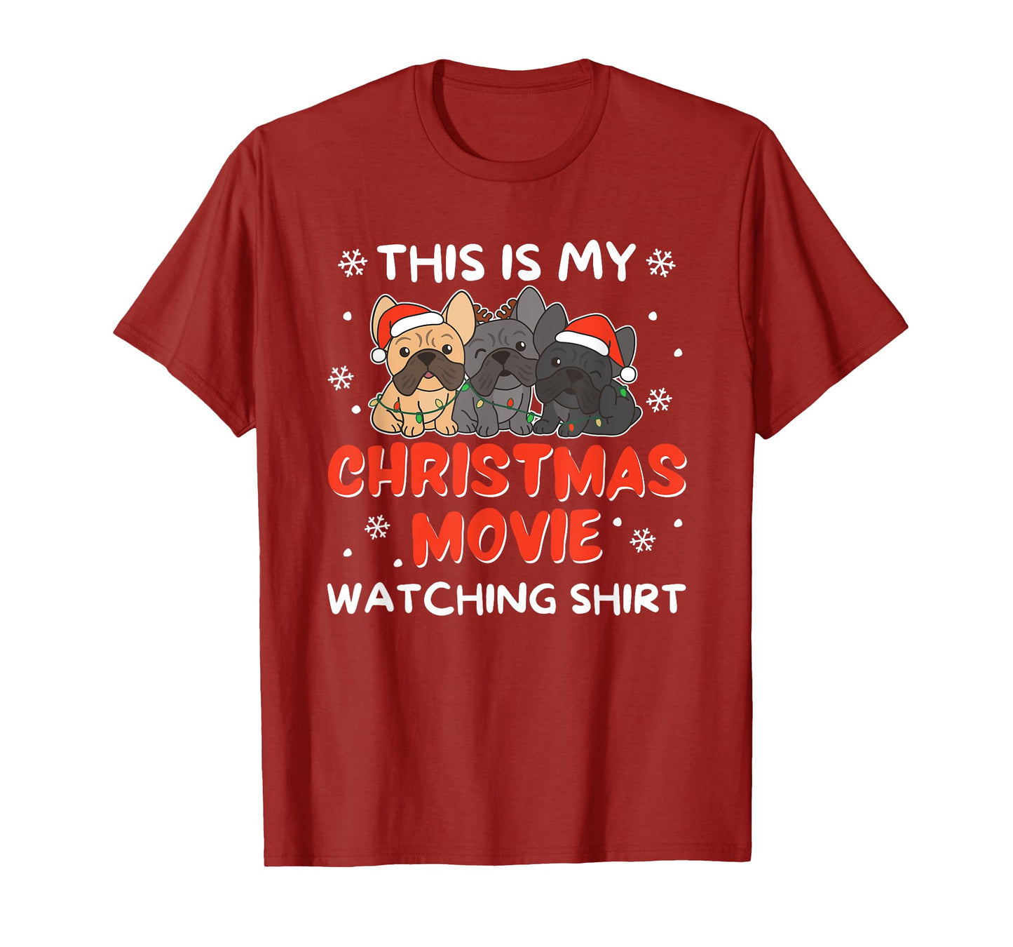 French Bulldog Christmas Movie Watching Men Women Kids T-Shirt