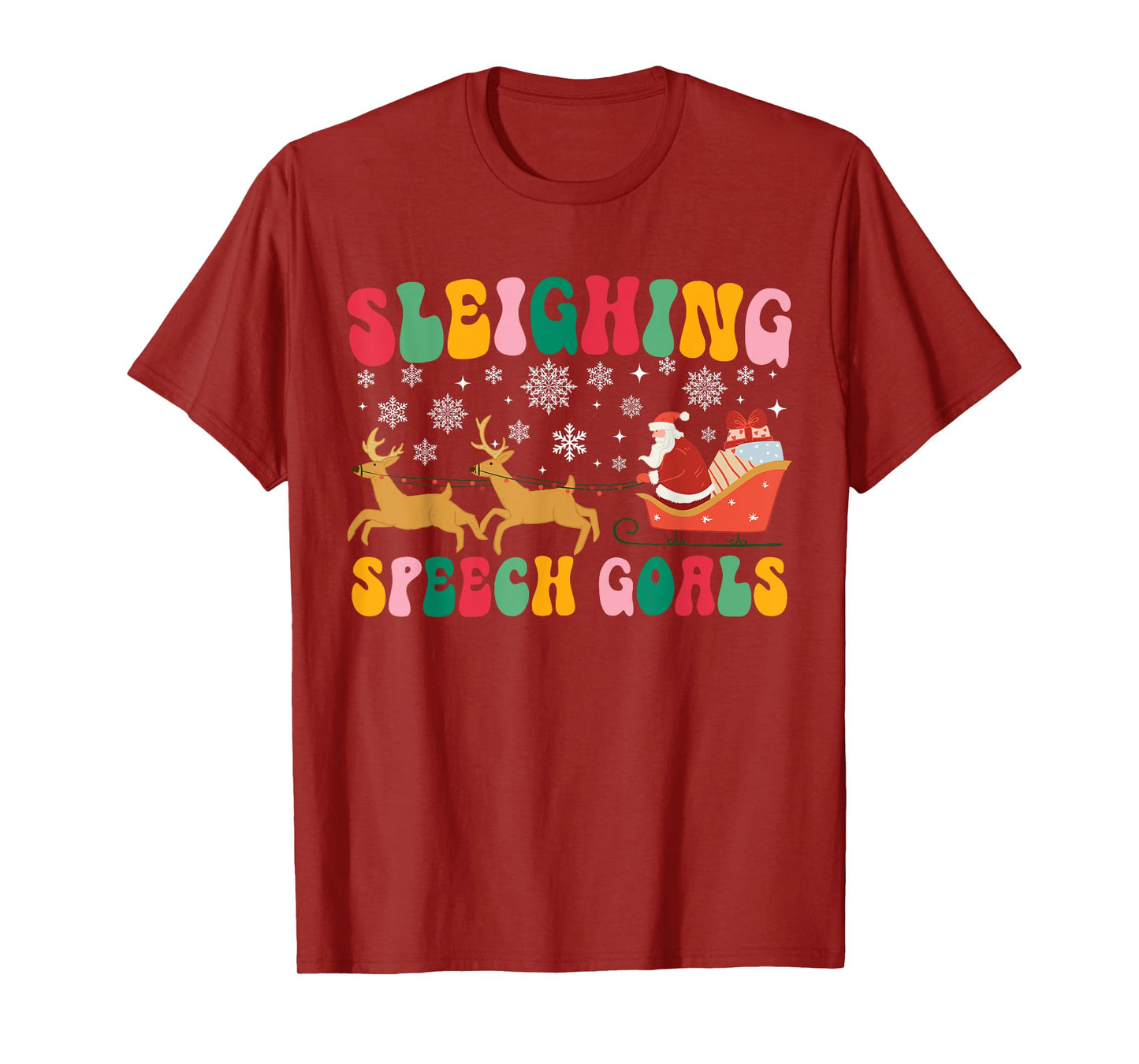 Groovy Sleighing Speech Goal Reindeer Christmas Speech SLP T-Shirt