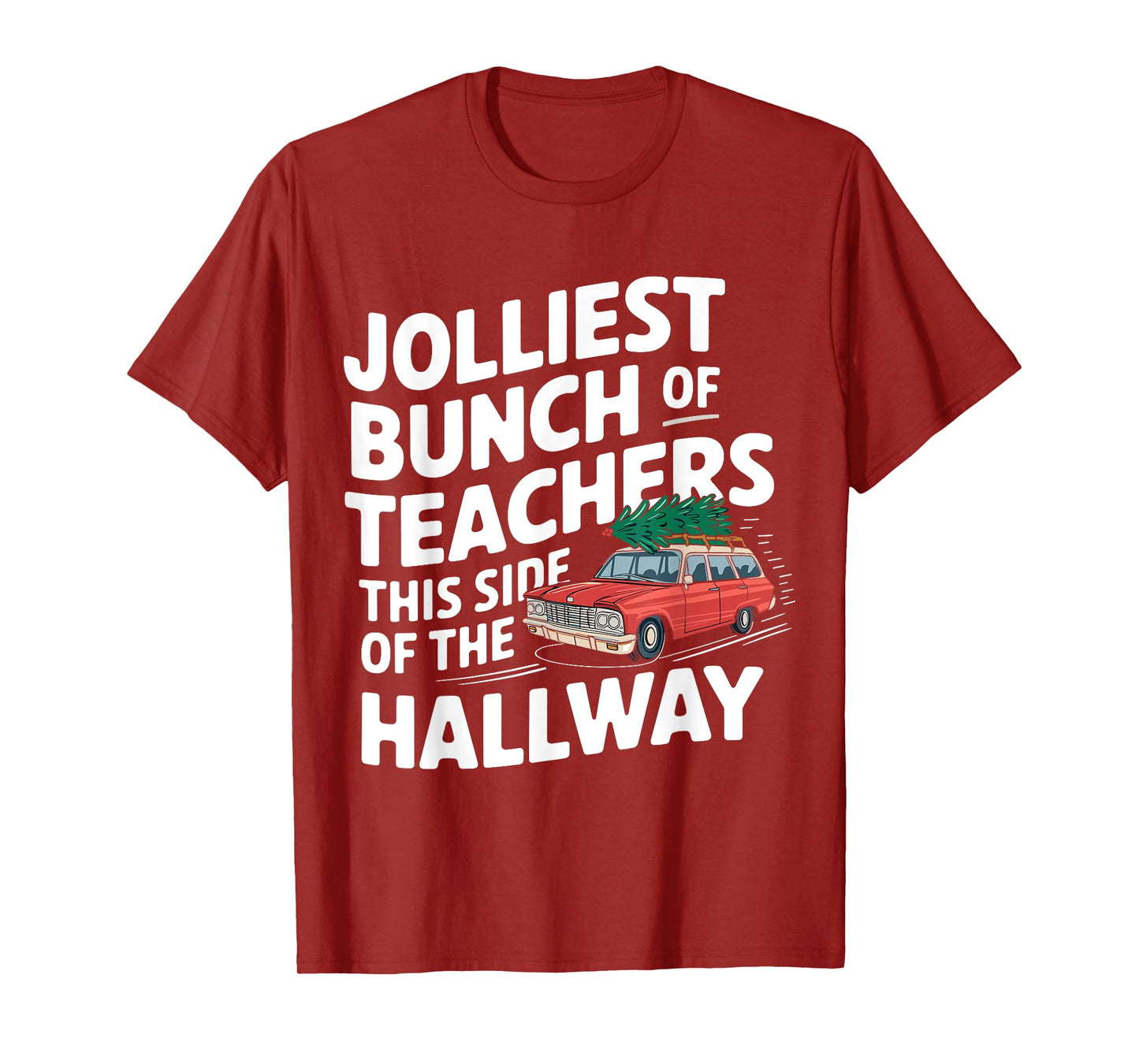 Jolliest Bunch Of Teachers This Side Of The Hallway T-Shirt