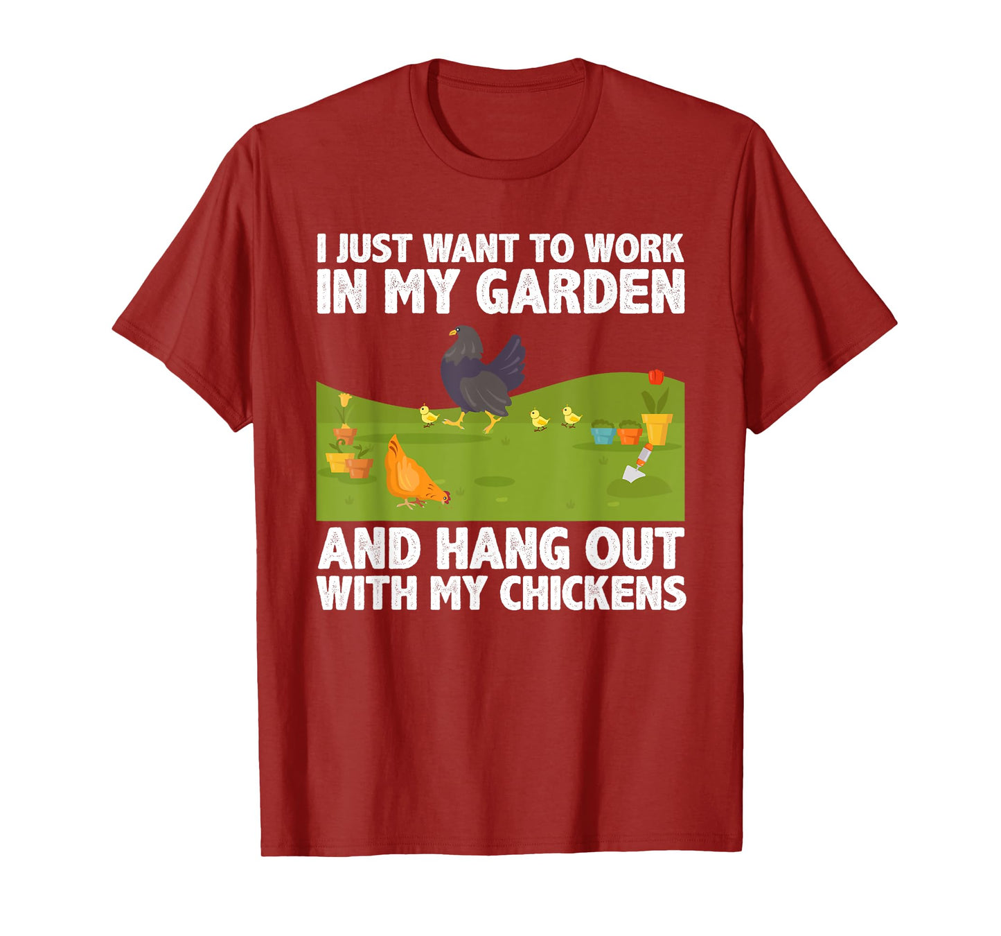 Cute Chicken For Men Women Gardening Farming Garden Farm Hen T-Shirt