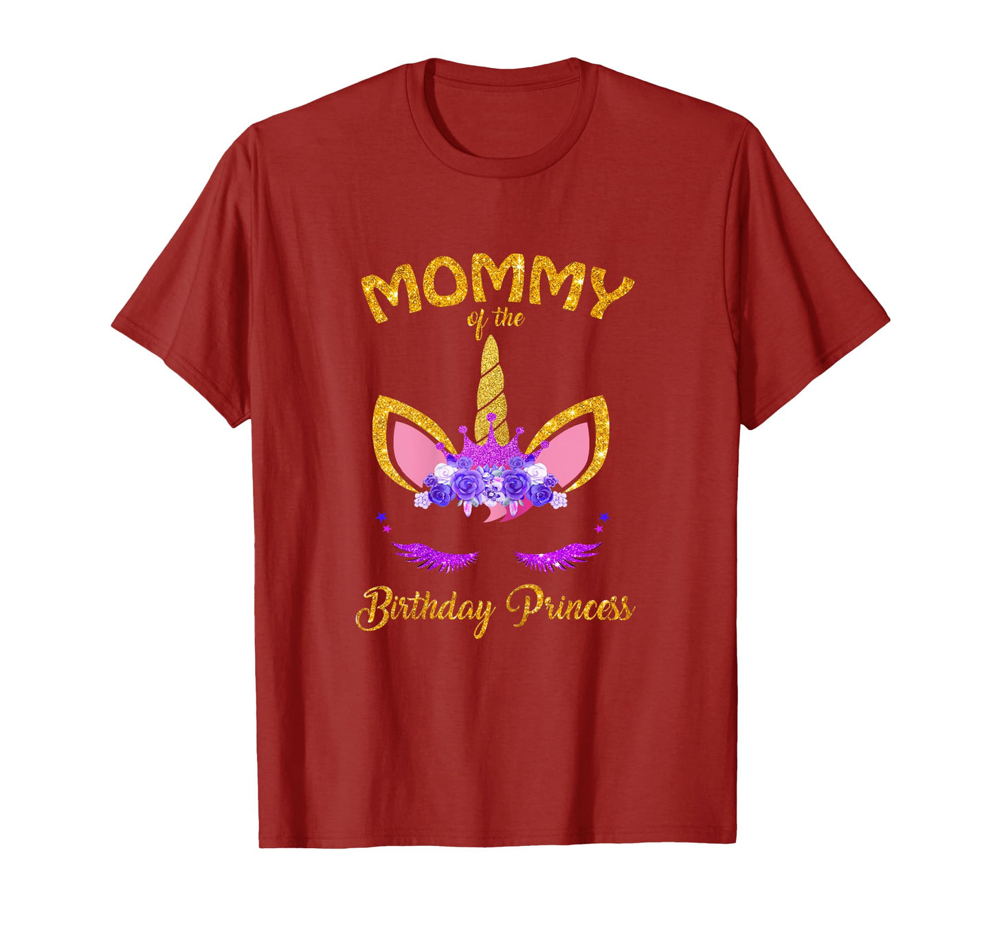 Mommy Of The Unicorn Birthday Princess Matching Family Shirt T-Shirt