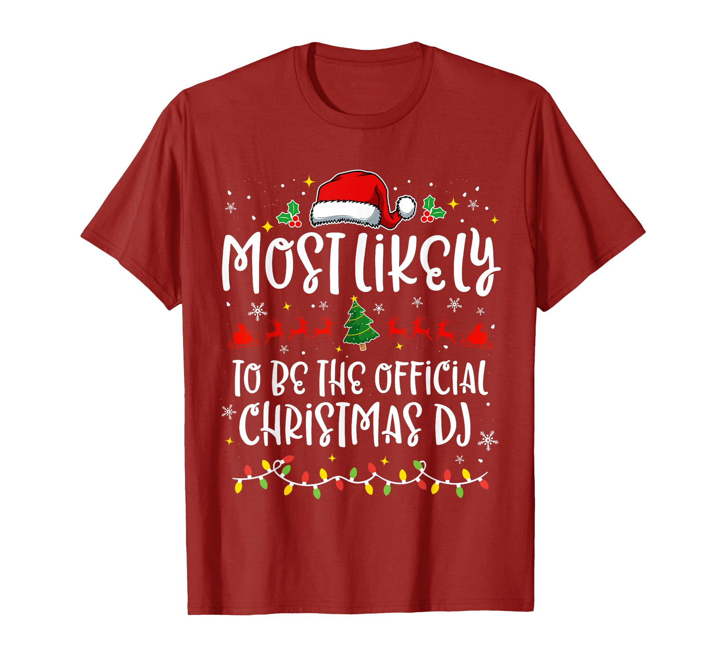 Most Likely to Be the official Christmas DJ Funny X-mas T-Shirt