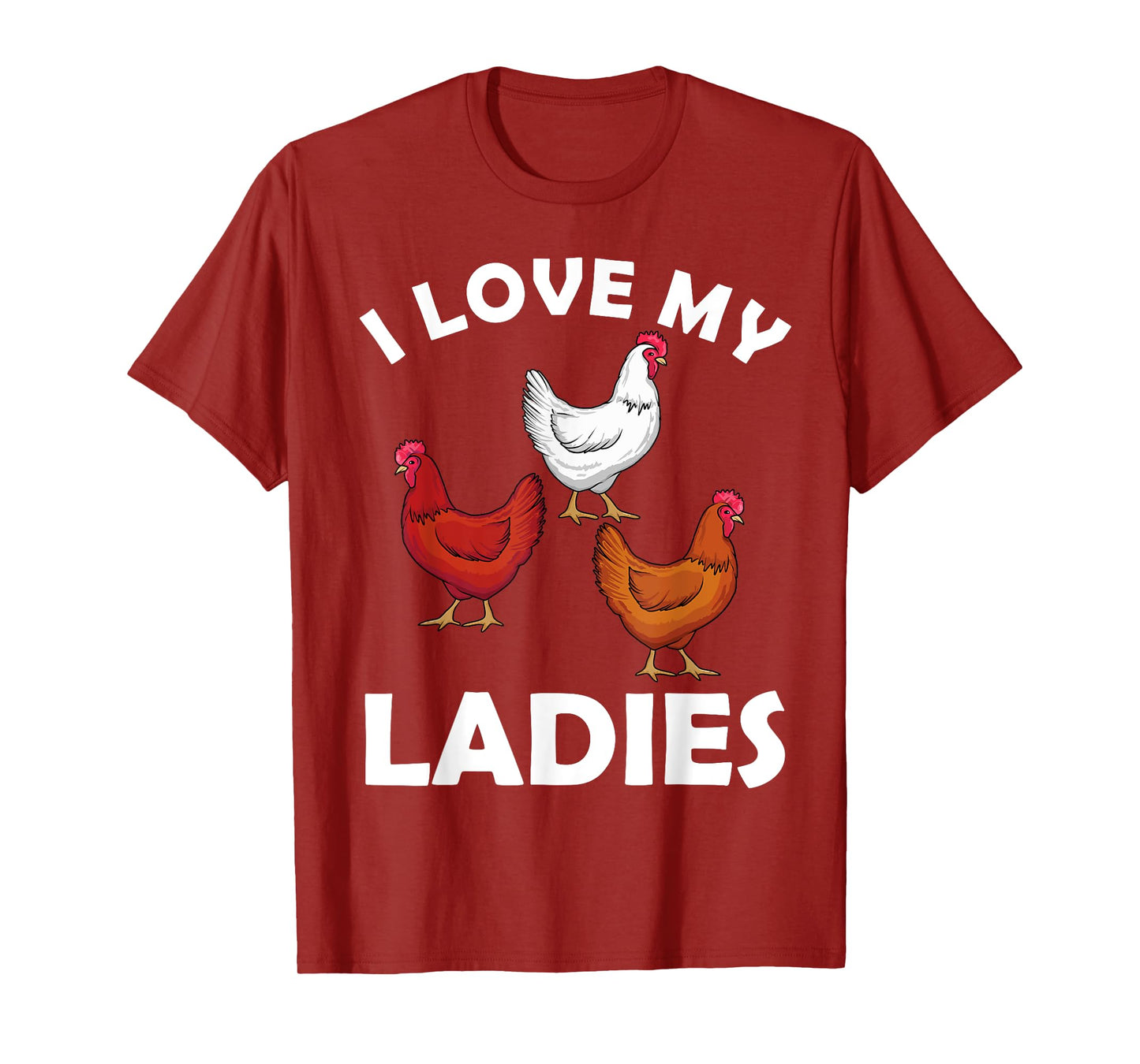 Chicken Gifts Chicken Farmer Accessories & Stuff Unisex Adult T-Shirt Black Short Sleeve Classic Fit I Love My Ladies Hens Design