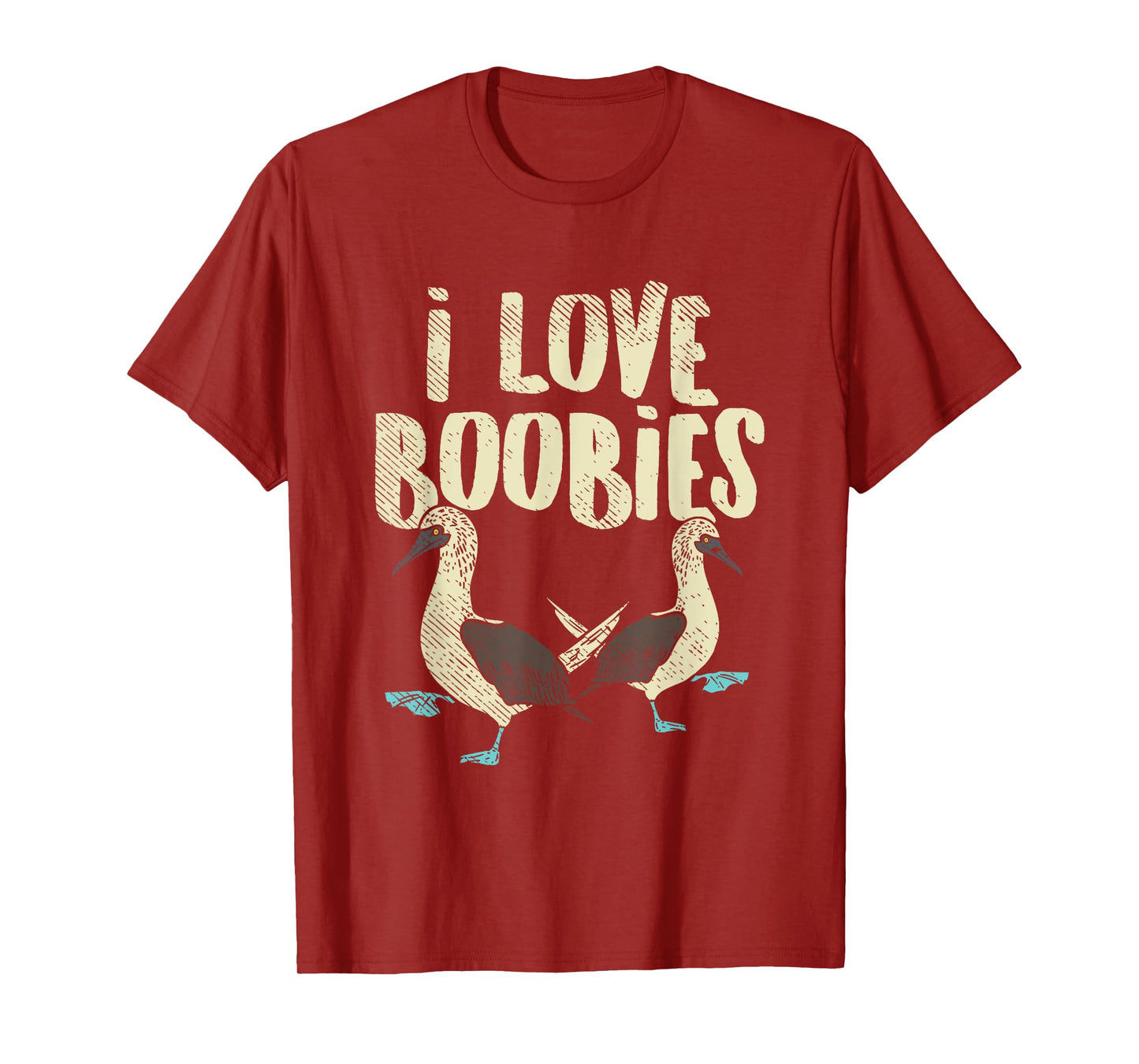 Blue-Footed Boobie Bird Birdwatcher Fun Pun - I Love Boobies T-Shirt