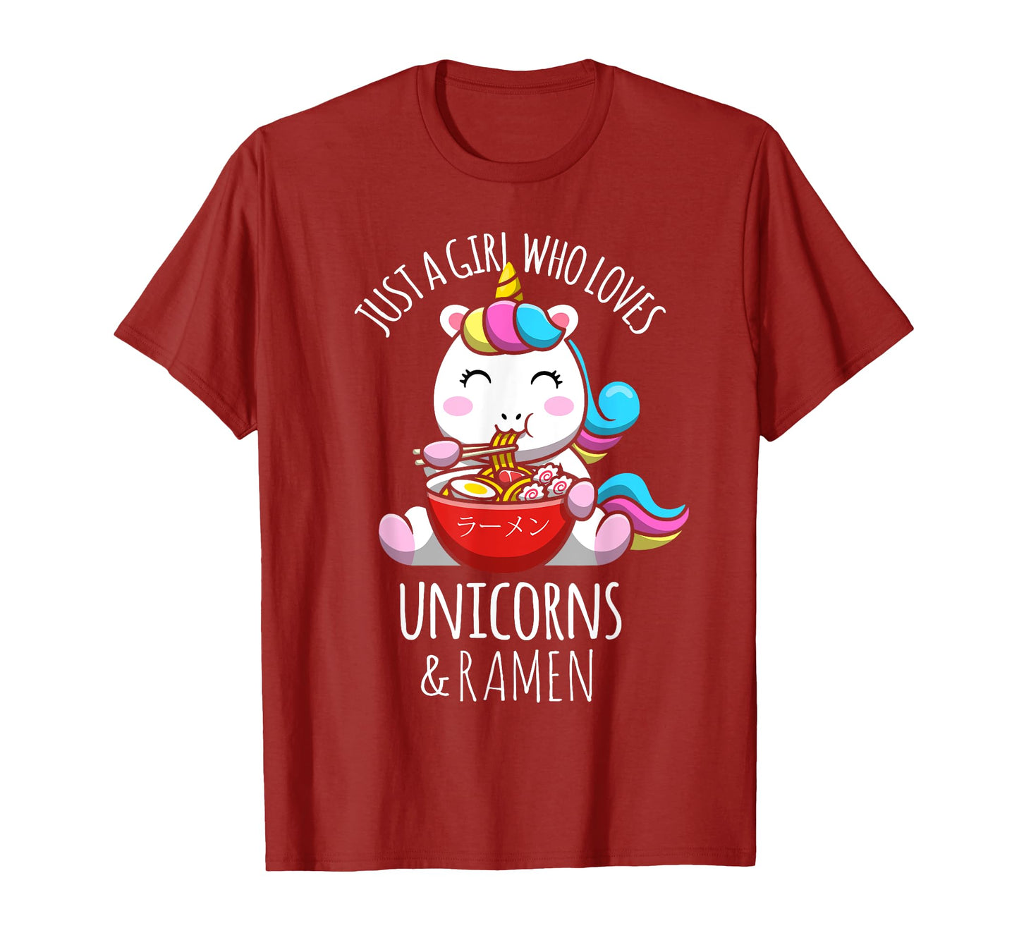 Just A Girl Who Loves Unicorns & Ramen Japanese Anime Otaku T-Shirt