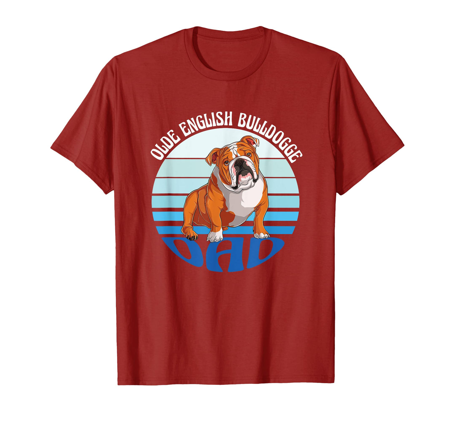 Funny Bulldog Dad Dog Lover American Olde English Bulldogge T-Shirt for Men Women Kids