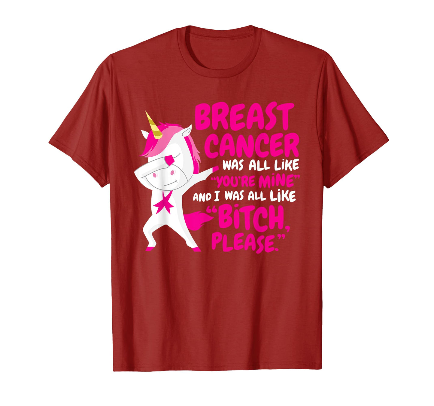 Funny Breast Cancer Survivor Bitch Please Unicorn T-Shirt