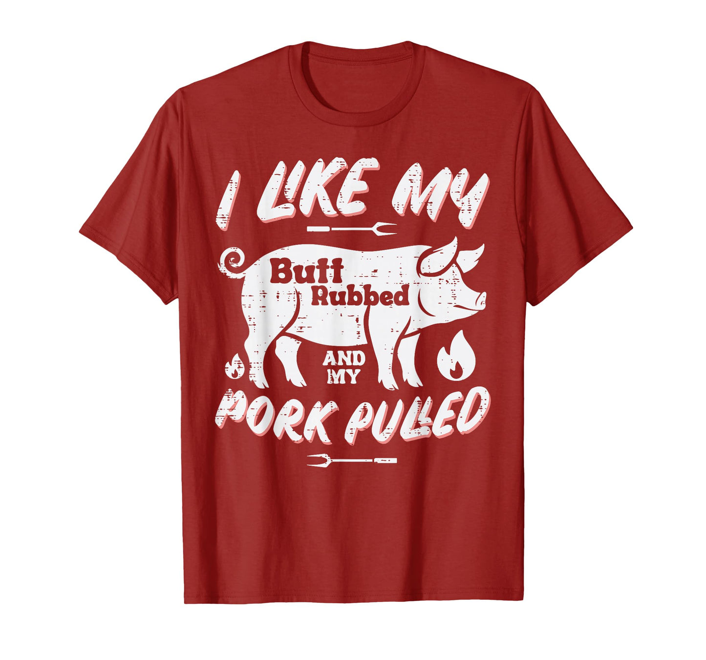 Bbq Butt Rubbed Pork Pulled Funny Barbecue Humor Men Women T-Shirt