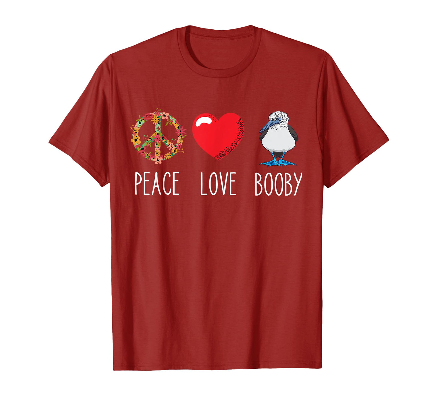 Blue Footed Boobies Peace Love Booby Waterfowl Lovers T-Shirt