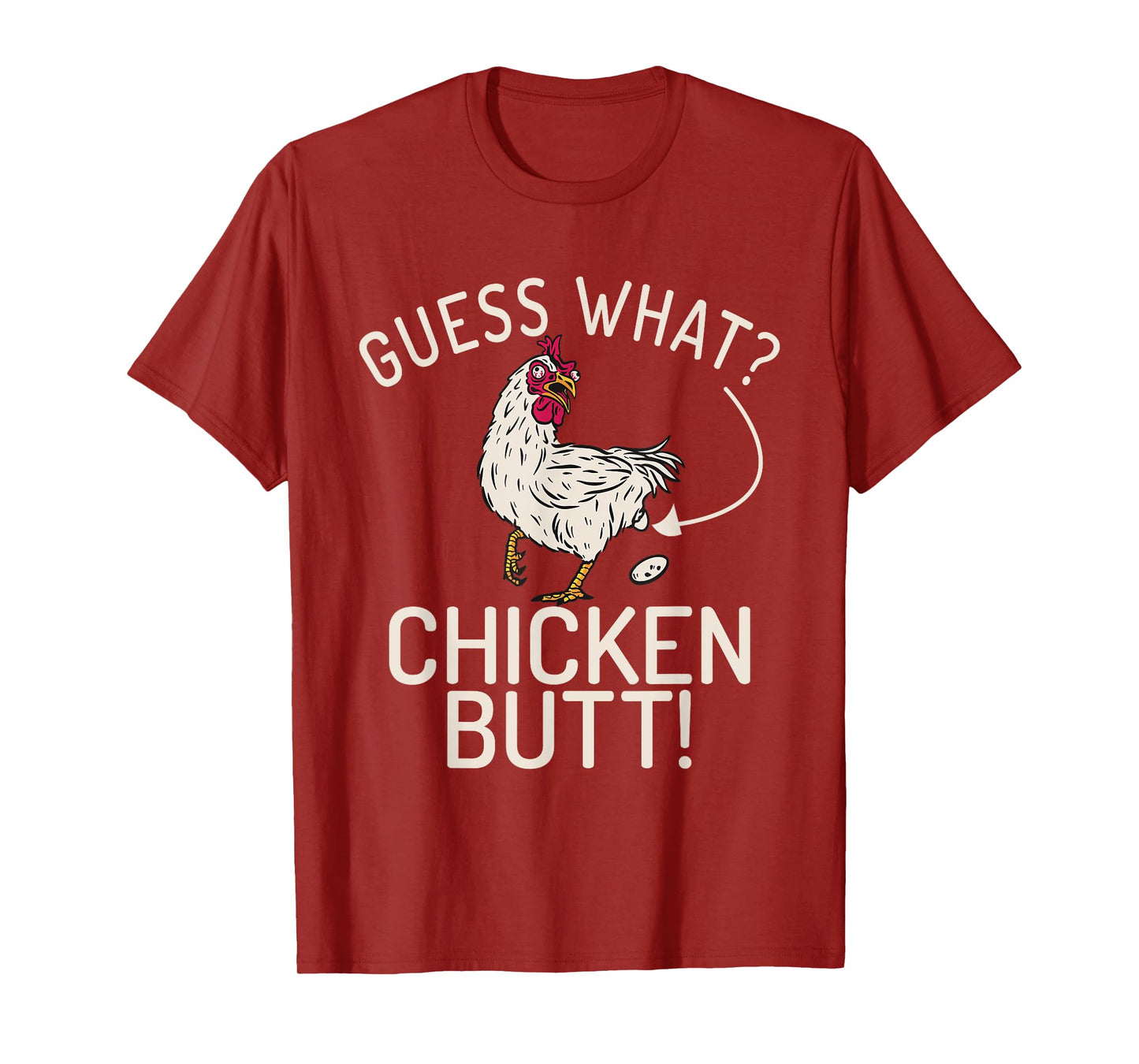 Guess what Chicken Butt Hen Chicken Lover T-Shirt