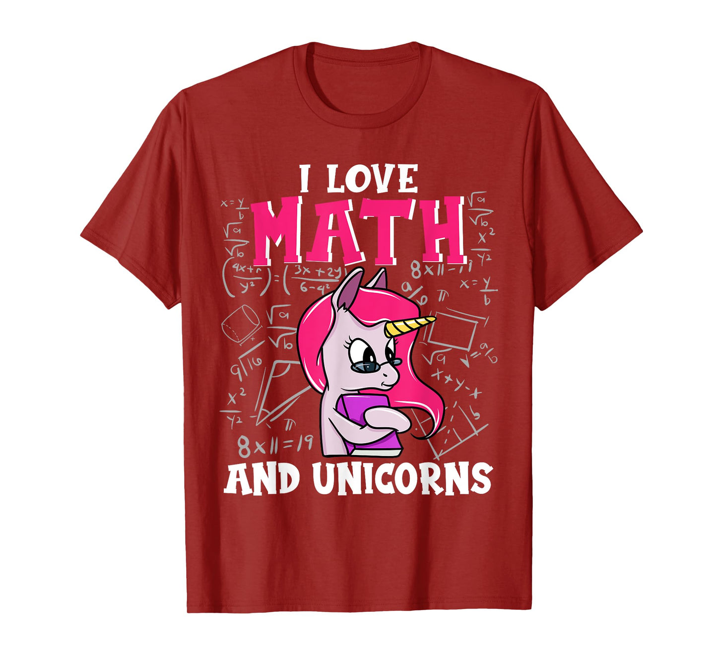 I Love Math And Unicorns Funny Nerdy Unicorn T-Shirt