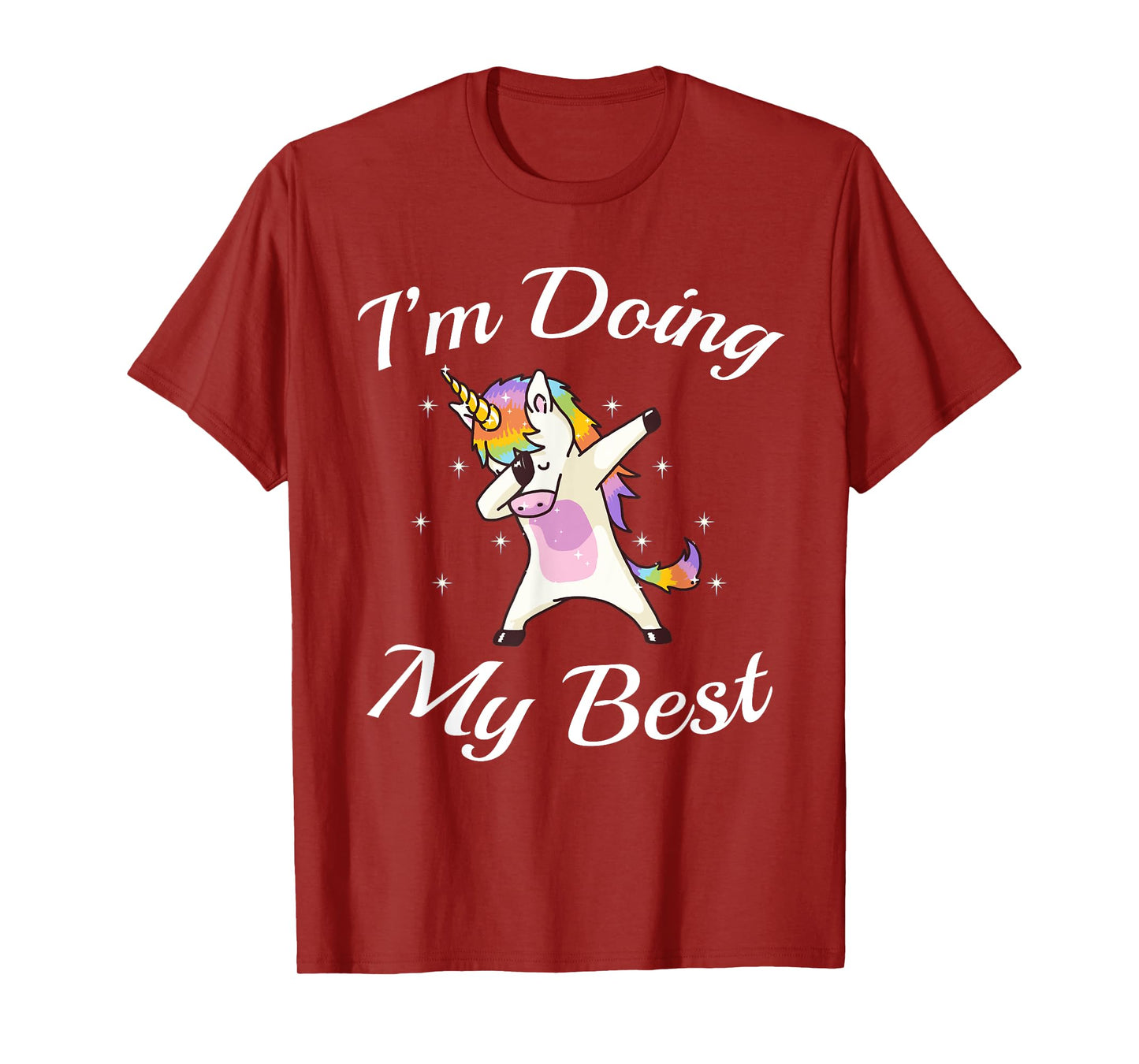 Unicorn Dabbing Motivational I'm Doing My Best T-Shirt T-Shirt