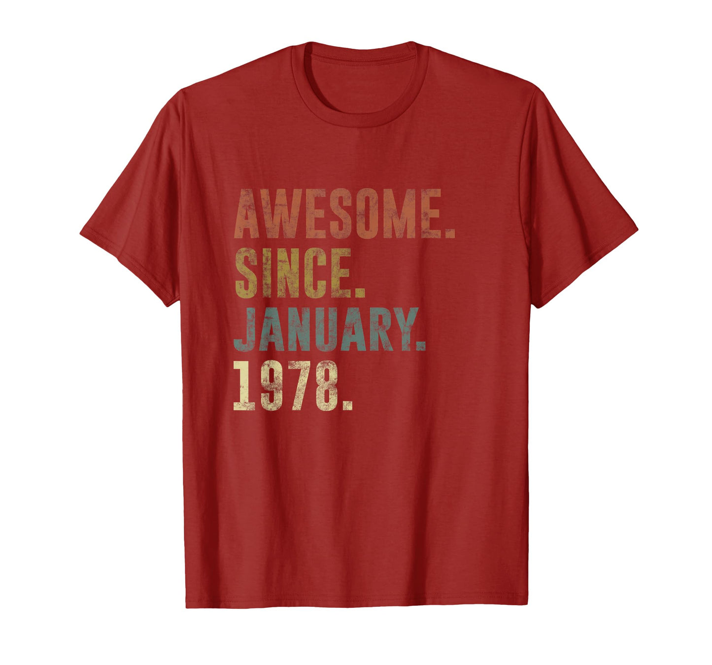 45th Retro Birthday Vintage Awesome Since January 1978 T-Shirt