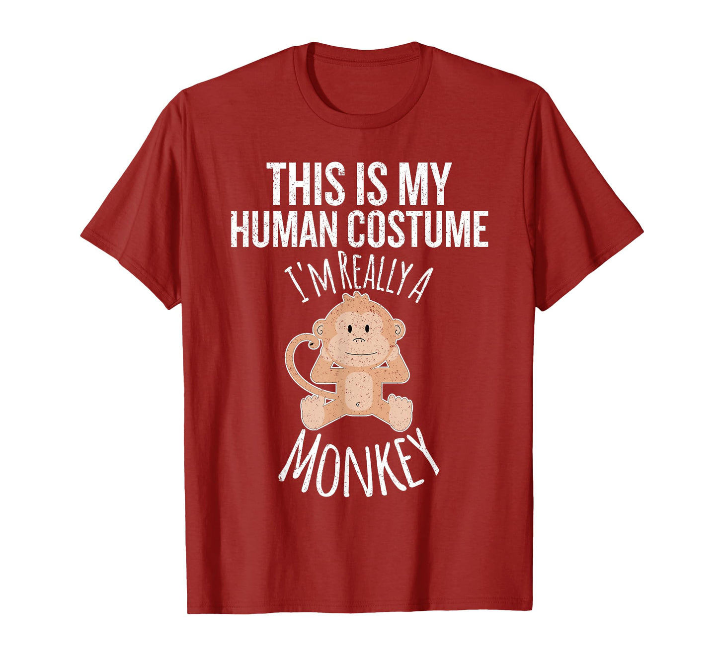 This is My Human Costume, I'm Really a Monkey Gift T-shirt T-Shirt