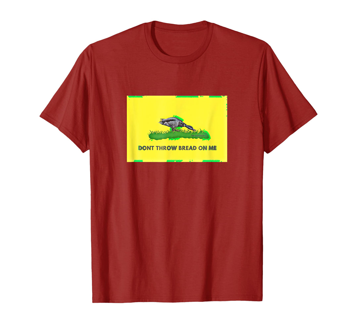Don T Throw Bread On Me Funny Duck Hunting T-Shirt