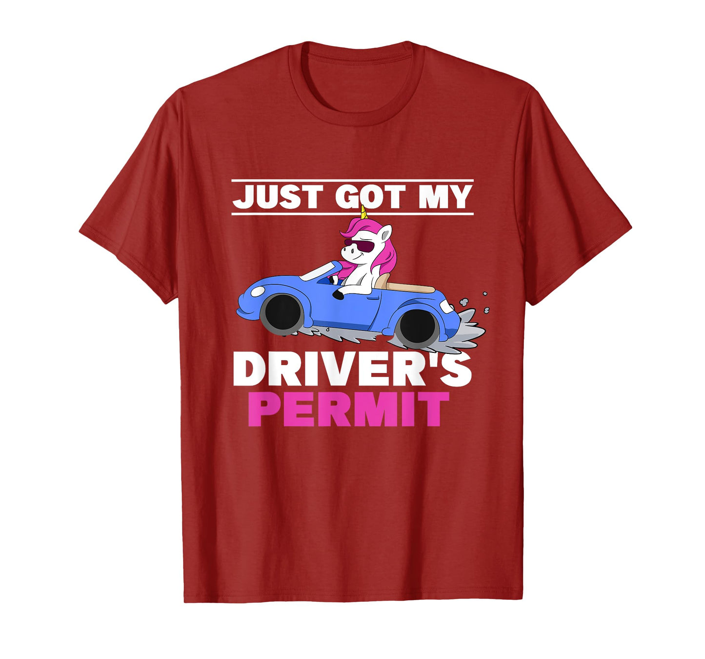Just Got My Driver's Permit Driving Unicorn Teen Girl Driver T-Shirt