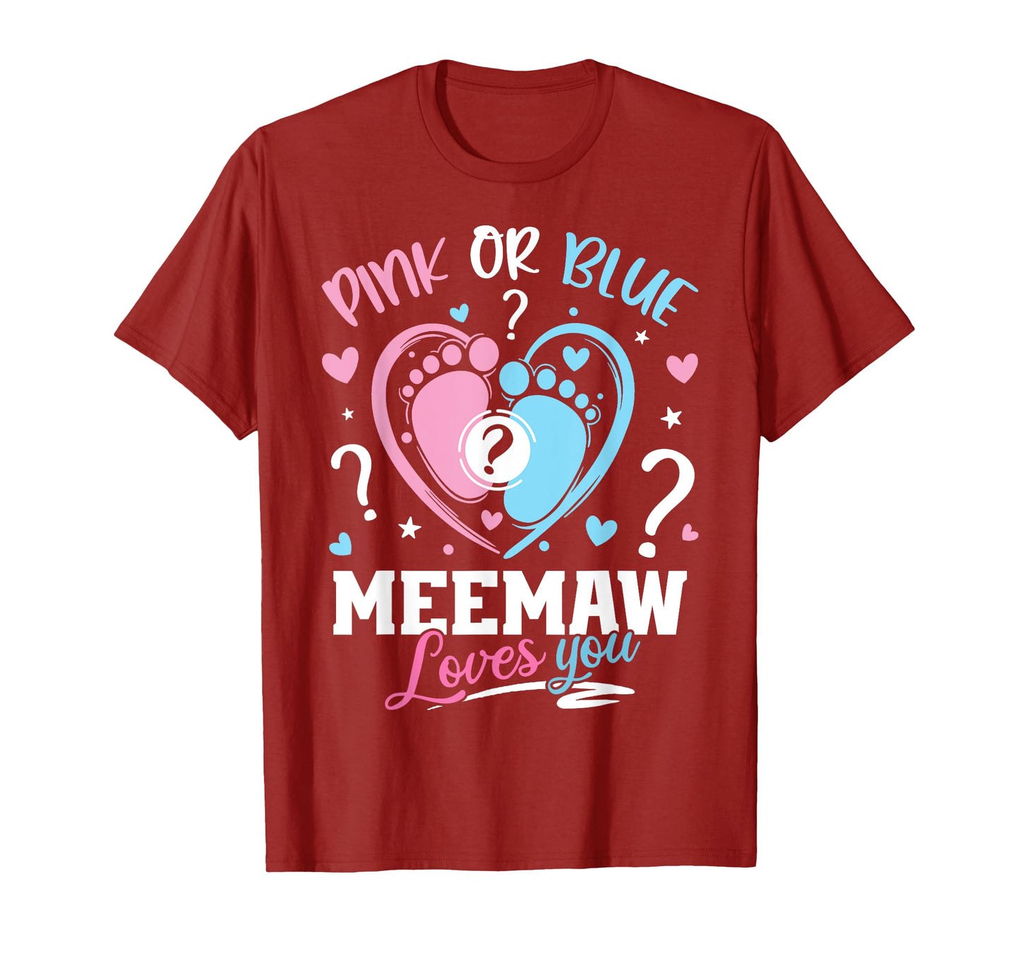 Pink Or Blue Meemaw Loves You Gender Reveal Baby T-Shirt