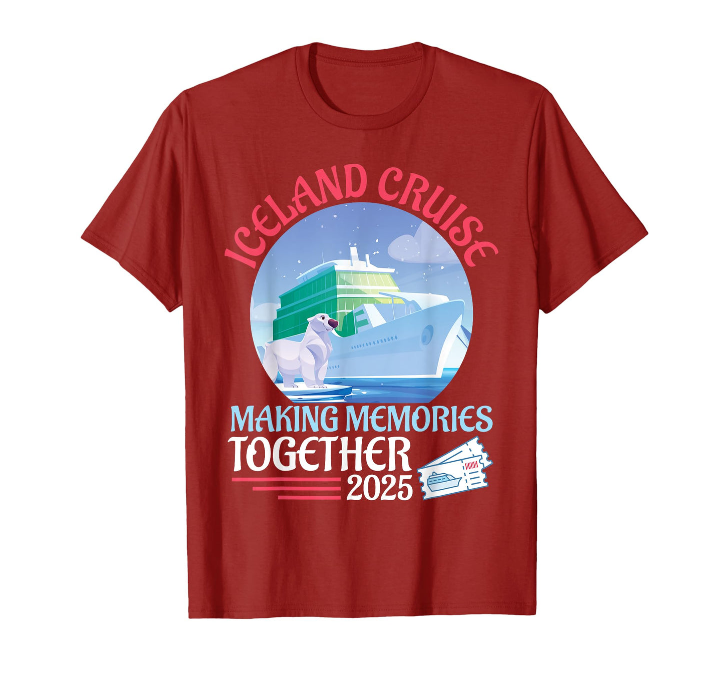 Iceland Cruise Making Memories Together 2025 Vacation Summer T-Shirt