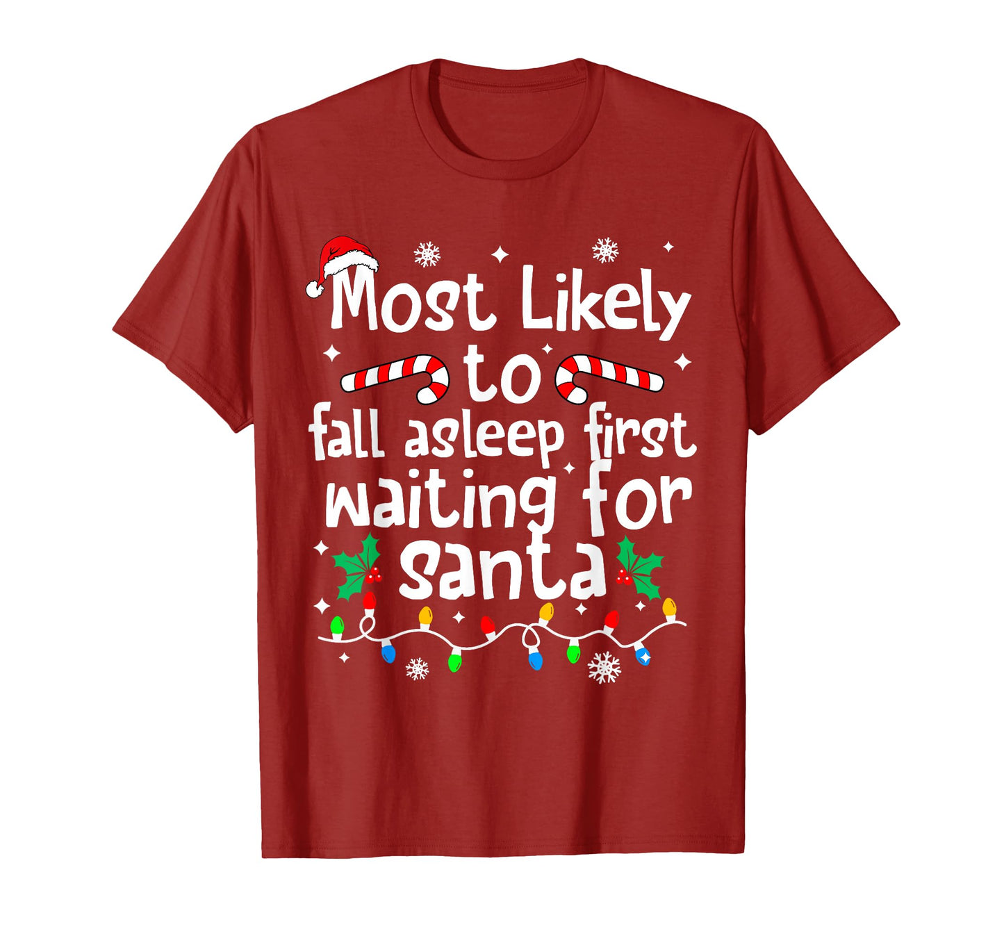 Most Likely to Asleep First Waiting for Santa Christmas Xmas T-Shirt