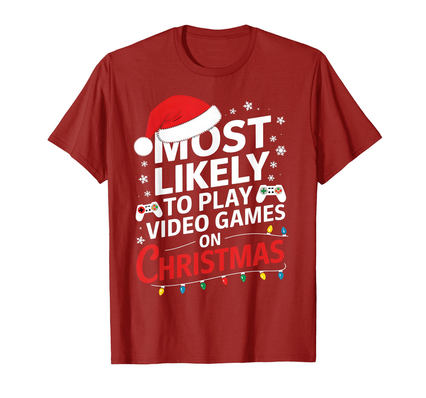 Most Likely To Play Video Games On Christmas video game love T-Shirt