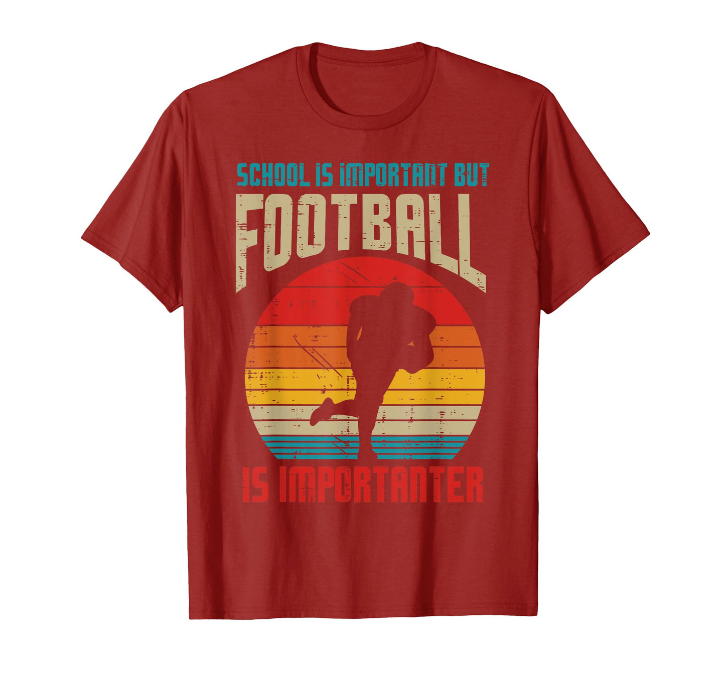School Important American Football Importanter Funny Quote T-Shirt