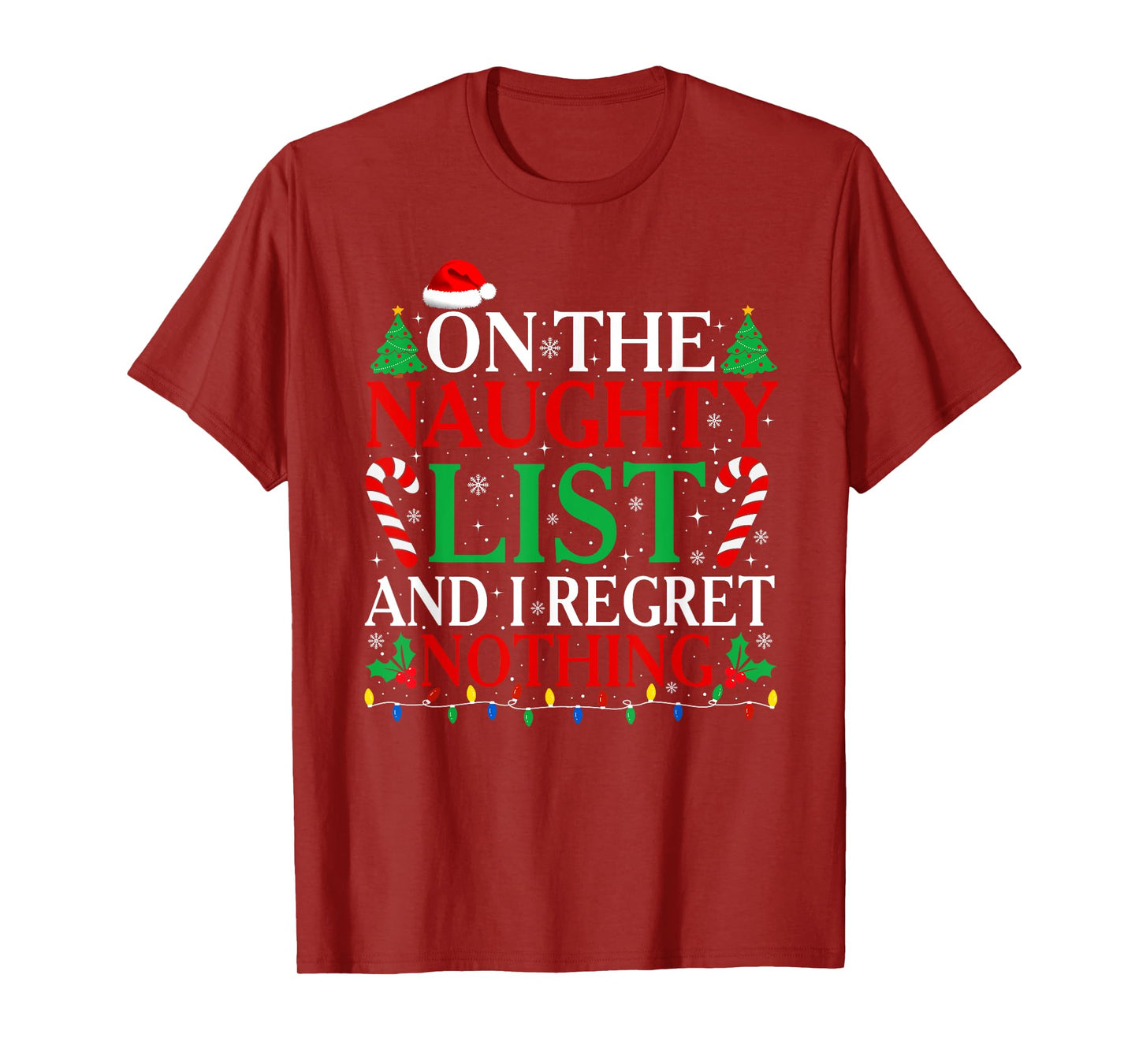 On The List Of Naughty And I Regret Nothing Funny Christmas T-Shirt