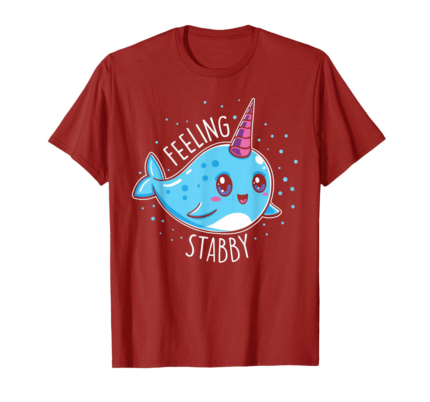 Cute Feeling Stabby Narwhals T-Shirt Kawaii Whale Gift T-Shirt