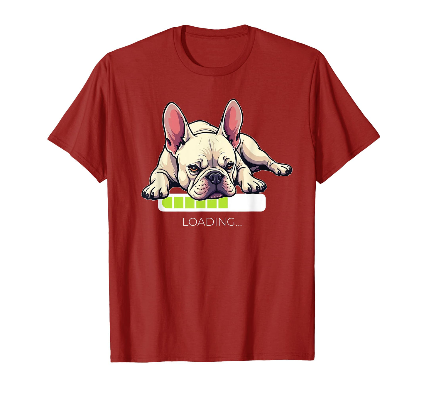 French Bulldog Frenchie Dog Loading Men Women T-Shirt