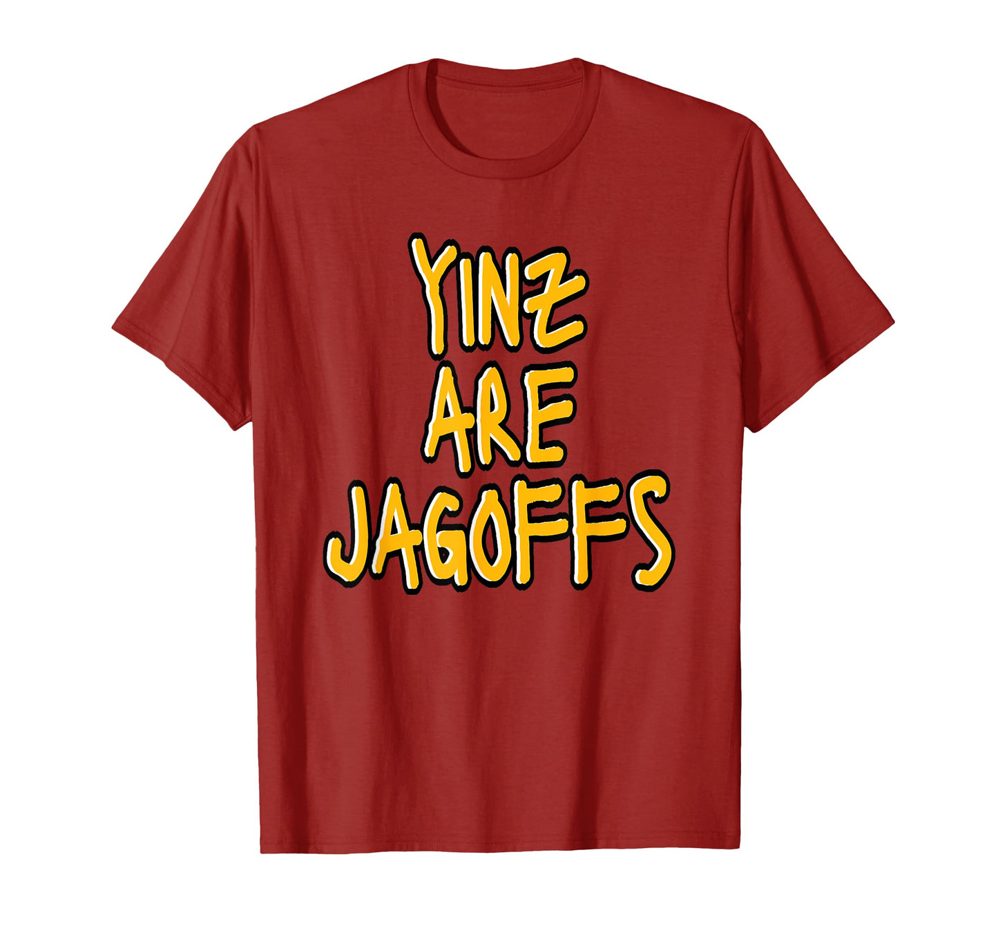 Yinz Are Jagoffs Pittsburgh Funny T-Shirt