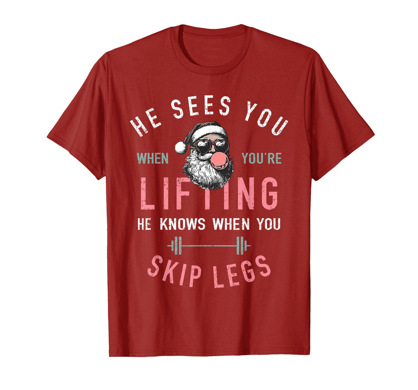 He Sees You When You're Lifting Skip Legs Santa Christmas T-Shirt